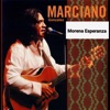 Marciano Gonzalez - Morena Esperanza