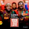 Your Love (feat. MC Galaxy) - Single album lyrics, reviews, download