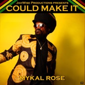 Mykal Rose - Could Make It