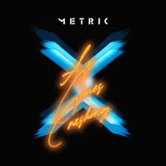 All Comes Crashing - Single by Metric album reviews, ratings, credits
