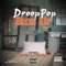 Blow Up (feat. Grea8Gawd & 38 Spesh) - Droop Pop lyrics