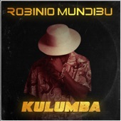 Robinio Mundibu - Kulumba