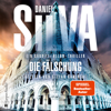 Die Fälschung (Gabriel Allon 22) [ungekürzt] - Daniel Silva