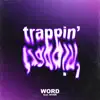 Stream & download Trappin' (feat. River) - Single