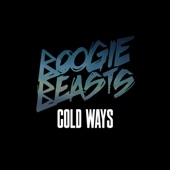Boogie Beasts - Cold Ways
