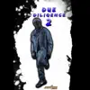 Due Diligence 2 album lyrics, reviews, download