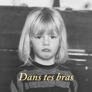 Dans tes bras - Single