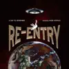 Re-Entry (feat. Mark Hoppus) - Single album lyrics, reviews, download