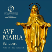 Ave Maria, D. 839 - Metamorphose String Orchestra, Pavel Lyubomudrov & Yulia Stefanovich