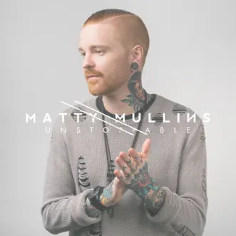 Unstoppable (feat. Jordan Feliz) by Matty Mullins song reviws