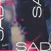 Stream & download SAD (feat. Ikarus & Dayana) - Single