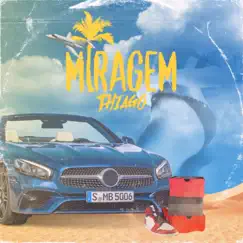Miragem - Single by Thiago Kelbert album reviews, ratings, credits