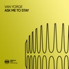 Ask Me to Stay - Single