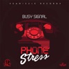 Phone Stress - Single