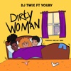 -Dirty Woman (feat. Youry ymw) - Single