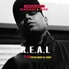 R.E.A.L (feat. Hicees & ACRU & Dj rune) - Single album lyrics, reviews, download