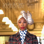 Sarah Brown - I'm on My Way