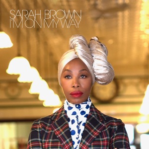 Sarah Brown - I'm on My Way - Line Dance Music