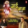 Sai Baba Humse Kehte - Single album lyrics, reviews, download