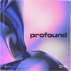 Profound - Single