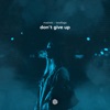 Don't Give Up - Single