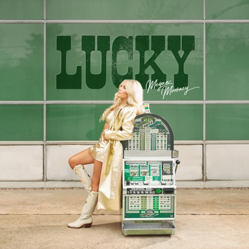 Megan Moroney - Lucky [iTunes Plus AAC M4A]