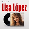 Recordando a Lisa López