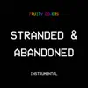 Stranded & Abandoned (Instrumental) - Single album lyrics, reviews, download