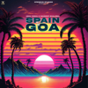 Spain to Goa - Kaptaan, Ashu Sidhu & Navdeep Dhaliwal
