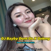 DJ Baby Dont Go x Geleng (feat. GG REMIX) [Full Beat] artwork