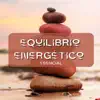 Equilibrio Energético Esencial – Colección Completa de Música Electrónica de Meditación para Curación y Alivio del Estrés album lyrics, reviews, download