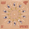 Aquí Se Aprende - Single