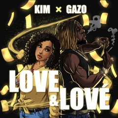 Love & Lové (feat. Gazo)