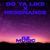 Do Ya Like X Resonance (Remix) artwork