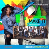 Spoken Praise - Make It (Radio Edit) [feat. Robert Kyle III]