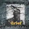 Grief. (feat. James Tavarus) - Single album lyrics, reviews, download