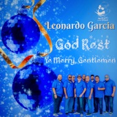Leonardo Garcia - God Rest Ye Merry Gentlemen (feat. Max Rosado) feat. Max Rosado