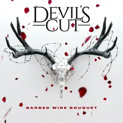 Barbed Wire Bouquet - Single by Devil's Cut album reviews, ratings, credits