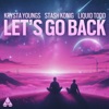 Let’s Go Back - Single