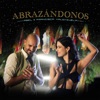 Abrazándonos by Abel Pintos, Francisca Valenzuela iTunes Track 1