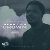 Wear This Crown - Single