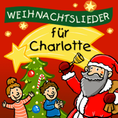 Weihnachtslieder für Charlotte (feat. Simone Sommerland) - Kinderlied für dich