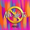 Na De Ti - Single