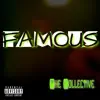 Famous (feat. JackPot Flexx & James Wilson) [Radio Edit] [Radio Edit] - Single album lyrics, reviews, download