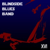 Blindside Blues Band - Better Days