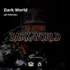 Dark World - Single album lyrics, reviews, download