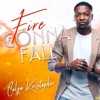 Fire Gonna Fall - Single