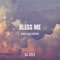 Bless Me - DJ ZEEZ lyrics