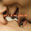 Hola Mi Amor - Single