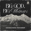 Big God, Big Things (Live) - Single